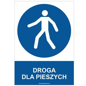 DROGA DLA PIESZYCH - znak BHP, płyta PVC A4, 0,5 mm