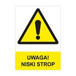 UWAGA! NISKI STROP - znak BHP, płyta PVC A4, 2 mm