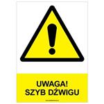 UWAGA! SZYB DŹWIGU - znak BHP, płyta PVC A4, 2 mm