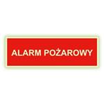 Alarm pożarowy - fotoluminescencyjny znak, płyta PVC 2 mm 150x50 mm