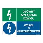 GŁÓWNY WYŁĄCZNIK DŹWIGU - WYŁĄCZ W NIEBEZPIECZEŃSTWIE, ZNAK ŁĄCZONY, płyta PVC 1 mm, 297x210 mm