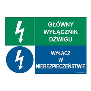 GŁÓWNY WYŁĄCZNIK DŹWIGU - WYŁĄCZ W NIEBEZPIECZEŃSTWIE, ZNAK ŁĄCZONY, płyta PVC 2 mm, 297x210 mm