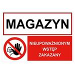 MAGAZYN - NIEUPOWAŻNIONYM WSTĘP ZAKAZNY, ZNAK ŁĄCZONY, płyta PVC 1 mm, 297x210mm