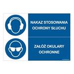 NAKAZ STOSOWANIA OCHRONY SŁUCHU - ZAŁÓŻ OKULARY OCHRONNE, ZNAK ŁĄCZONY, płyta PVC 2 mm, 210x148 mm