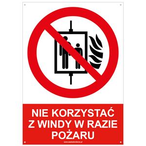 NIE KORZYSTAĆ Z WINDY W RAZIE POŻARU - znak BHP z dziurkami, płyta PVC A4, 2 mm