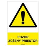 Pozor, zúžený priestor - bezpečnostná tabuľka, plast 0,5 mm - A4