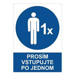 Prosím vstupujte po jednom - bezpečnostná tabuľka s dírkami, 2 mm plast A4