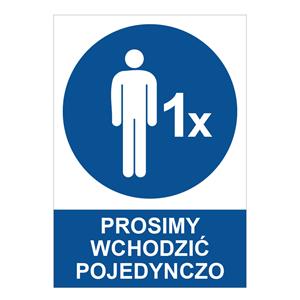 PROSIMY WCHODZIĆ POJEDYNCZO - znak BHP, naklejka A4