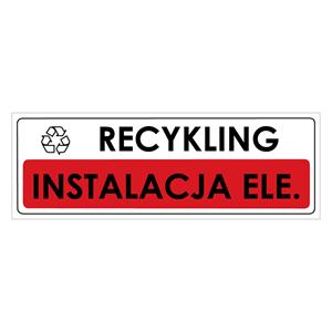 RECYKLING - INSTALACJA ELE., naklejka 290x100 mm