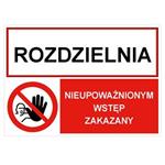 ROZDZIELNIA - NIEUPOWAŻNIONYM WSTĘP ZAKAZNY, ZNAK ŁĄCZONY, płyta PVC 1 mm, 297x210 mm