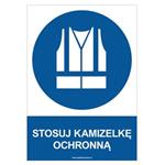 STOSUJ KAMIZELKĘ OCHRONNĄ - znak BHP, płyta PVC A4, 2 mm