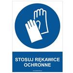 STOSUJ RĘKAWICE OCHRONNE - znak BHP, płyta PVC A4, 0,5 mm