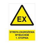 STREFA ZAGROŻENIA WYBUCHEM 1. STOPNIA - znak BHP, płyta PVC A4, 2 mm