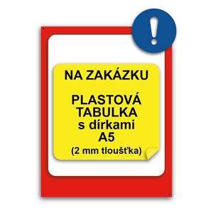 TABULKA NA ZAKÁZKU - plast A5 s dírkami, 2 mm