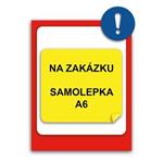 TABUĽKA NA ZAKÁZKU - samolepka A6