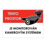 TENTO PROSTOR JE MONITOROVÁN KAMEROVÝM SYSTÉMEM, plast 1 mm, A5