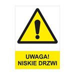 UWAGA! NISKIE DRZWI - znak BHP, naklejka A4