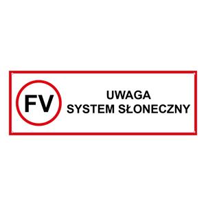 UWAGA - system słoneczny- znak BHP, płyta PVC 2 mm z dziurkami 150 x 50 mm