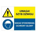 UWAGA SZYB DŹWIGU - NAKAZ STOSOWANIA OCHRONY GŁOWY, ZNAK ŁĄCZONY, płyta PVC 2 mm, 210x148 mm