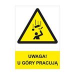 UWAGA! U GÓRY PRACUJĄ - znak BHP, naklejka A4