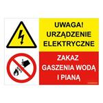 UWAGA! URZĄDZENIE ELEKTRYCZNE - ZAKAZ GASZENIA WODĄ I PIANĄ, ZNAK ŁĄCZONY, płyta PVC 2 mm, 210x148 mm