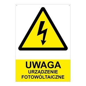 UWAGA urządzenie fotowoltaiczne - znak BHP, płyta PVC 2 mm z dziurkami (A4) 210 x 297 mm