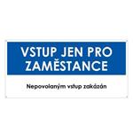 VSTUP PRO ZAMĚSTNANCE, modrá, plast s dírami 2 mm 190x90 mm