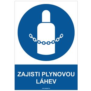 ZAJISTI PLYNOVOU LÁHEV - bezpečnostní tabulka, plast A4, 0,5 mm