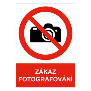 ZÁKAZ FOTOGRAFOVÁNÍ - bezpečnostní tabulka, plast A4, 0,5 mm