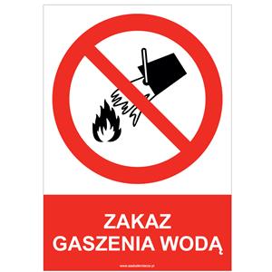 ZAKAZ GASZENIA WODĄ - znak BHP, naklejka A5