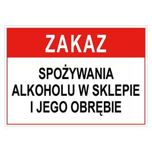 Zakaz spożywania alkoholu w sklepie i jego obrębie - znak BHP, płyta PVC 0,5 mm, 75x150 mm