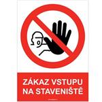 Zákaz vstupu na staveniště, samolepka a4