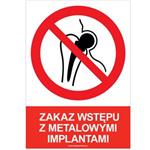 ZAKAZ WSTĘPU Z METALOWYMI IMPLANTAMI - znak BHP, naklejka A4