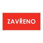 ZAVŘENO, červená, plast 2 mm 190x90 mm