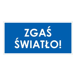 ZGAŚ ŚWIATŁO!, niebieski - płyta PVC 2 mm 190x90 mm