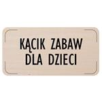 Znak drzwi - Kącik zabaw dla dzieci, płyta drewniana, 160 x 80 mm