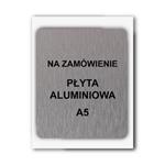 Znak na zamówienie, płyta aluminiowa, format A5 mm